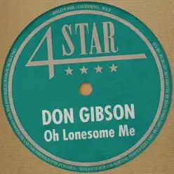 Oh Lonesome Me (4 Stars) - Don Gibson