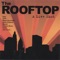 Junkyard Jewel (feat. Maya Azucena) - The Rooftop lyrics