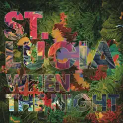 When the Night (Deluxe) - St. Lucia