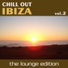 Chill Out Ibiza, Vol. 2 (The Lounge Edition)