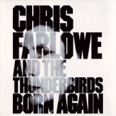 Born Again - Chris Farlowe & The Thunderbirds