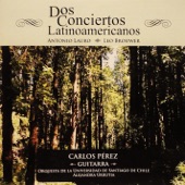 Dos Conciertos Latinoamericanos: Concierto N.1 Para Guitarra Y Orquesta De a. Lauro, Concierto Elegiaco De Leo Brouwer artwork