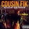 Bubblin' (feat. Choose Up Cheese) - Cousin' Fik lyrics