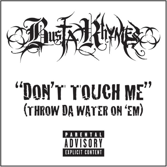 Cover artwork for Don't Touch Me (Throw Da Water On 'Em)