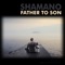 Father to Son (Manuel Le Saux Remix) - Shamano lyrics