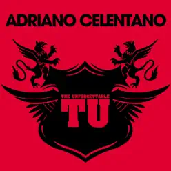 The Unforgettable Adriano Celentano - Adriano Celentano