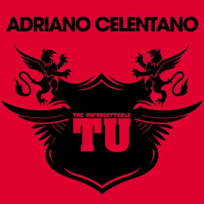 The Unforgettable Adriano Celentano - Adriano Celentano