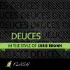 Stream & download Deuces - (Originally Performed By Chris Brown) [Karaoke / Instrumental]