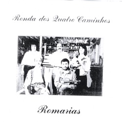 Ronda Dos Quatro Caminhos - Canção de Romaria