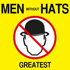 Greatest - Men Without Hats - Men Without Hats