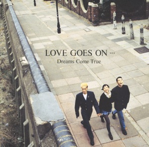 LOVE GOES ON …