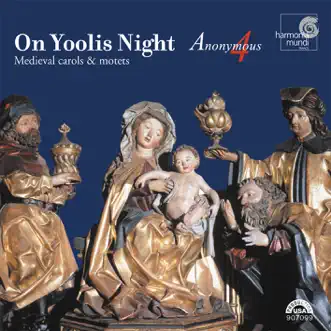 On Yoolis Night - Medieval Carols & Motets by Anonymous 4 album reviews, ratings, credits