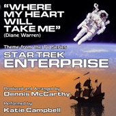 "Where My Heart Will Take Me" - Theme from "Star Trek Enterprise" artwork