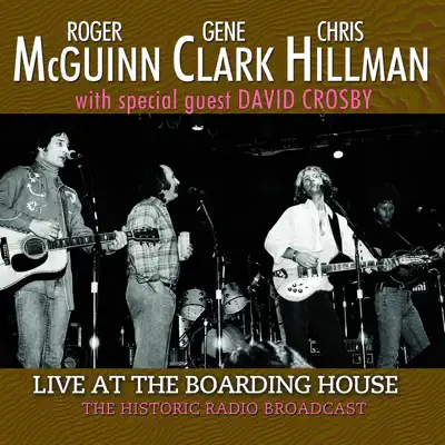 Live at the Boarding House (feat. David Crosby) - Gene Clark