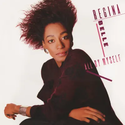 All By Myself (Bonus Track Version) - Regina Belle All By Myself (Bonus Track Version) - Regina Belle