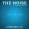The Game feat. Adele Yeoman - The Noise lyrics