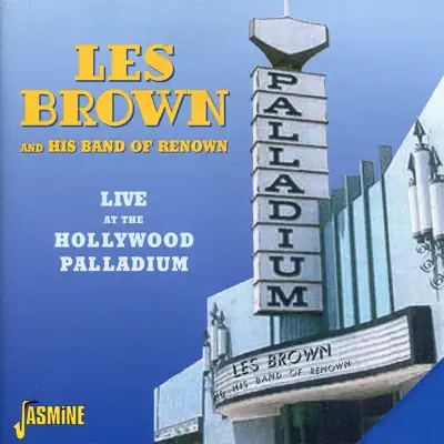 Live At the Hollywood Palladium - Les Brown Live At the Hollywood Palladium - Les Brown