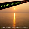 Aphrodisiac Lounge (15 Finest Lounge Tracks & Deep Chill Experience), 2012