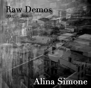 Album herunterladen Alina Simone - Raw Demos 2002 2008