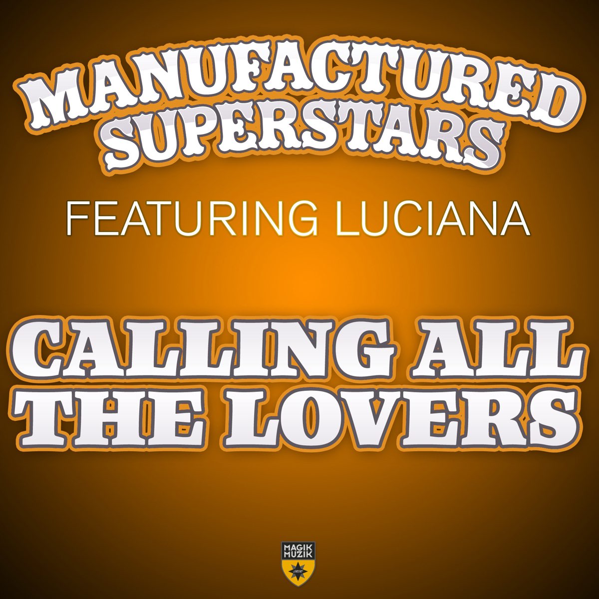 Superstar feat. Manufactured Superstars. Love all.