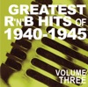 Greatest R&B Hits of 1940-1945, Vol. 3 artwork