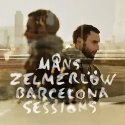 Barcelona Sessions - Måns Zelmerlöw