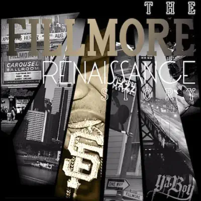 The Fillmore Renaissance Story - Ya Boy