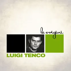 Le origini - Luigi Tenco