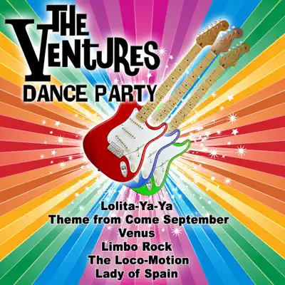 Lolita Ya Ya:The Ventures Dance Party - The Ventures