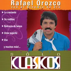 Sólo Clásicos - Rafael Orozco by Binomio de Oro album reviews, ratings, credits