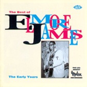 The Best of Elmore James: The Early Years