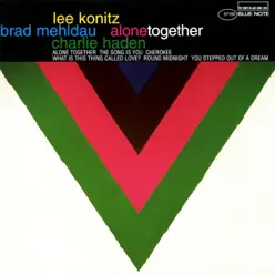 Alone Together - Charlie Haden Alone Together - Charlie Haden