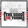 The Good Die Young - Single