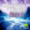 Mountain Prayer - EP album lyrics, reviews, download