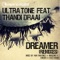 Dreamer (Kimozaki Vocal Remix) - Ultra Tone & Thandi Draai lyrics