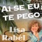 Ai Se Eu Te Pego - Lisa Rabél lyrics