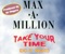 Take Your Time (Do It Right) [Radio Mix] - Maxamillion lyrics