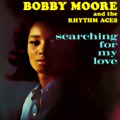 Bobby Moore - Searching for My Love