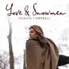 Love & Snowmen - Single album lyrics, reviews, download