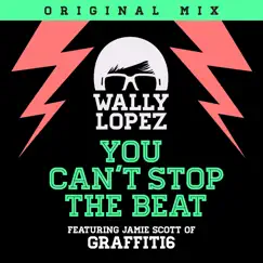 You Can't Stop the Beat (feat. Jamie Scott of Graffiti6) Song Lyrics