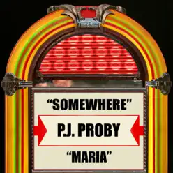 Somewhere / Maria - Single - P.J. Proby