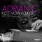 Kids Nowadays - Adrian C lyrics