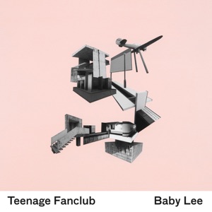 Teenage Fanclub - Baby Lee - 排舞 編舞者