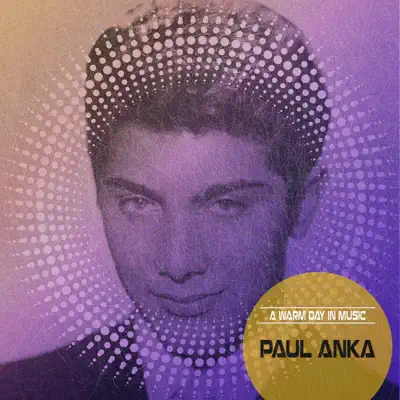 A Warm Day in Music (Remastered) - Paul Anka