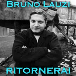 Ritornerai - Single - Bruno Lauzi
