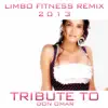 Stream & download Limbo Fitness Remix 2013 (Tribute To Don Omar) - Single