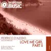 Love Me Girl (Part 2) - Single album lyrics, reviews, download
