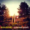 Gods and Giants (Natures Mix) [feat. Matt Tiller] - EP album lyrics, reviews, download