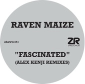 Raven Maize - Fascinated