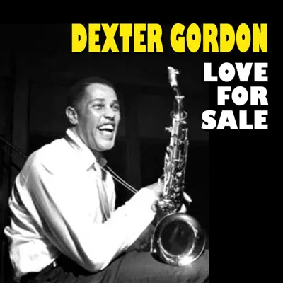 Love for Sale - Dexter Gordon